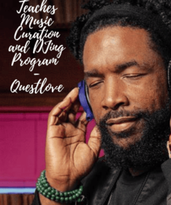 MasterClass – Teaches Music Curation and DJing Program by Questlove