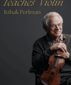 MasterClass – Teaches Violin Program by Itzhak Perlman