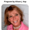 Say Yes to More Teleseries Program by Alison J. Kay 1 » Courses[GB]