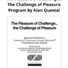 The Pleasure of Challenge… The Challenge of Pleasure Program by Alan Questal » Courses[GB]