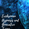 July 2021 Special Intensive Workshop Recording Ericksonian Hypnosis and Generative Trance Stephen Gilligan » Courses[GB]