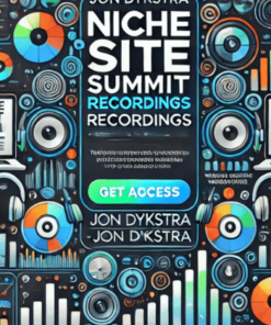 Niche Site Summit Recordings - Jon Dykstra